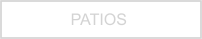PATIOS