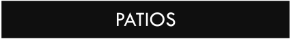 PATIOS