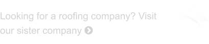 WINDSOR ROOFING Looking for a roofing company? Visit our sister company 